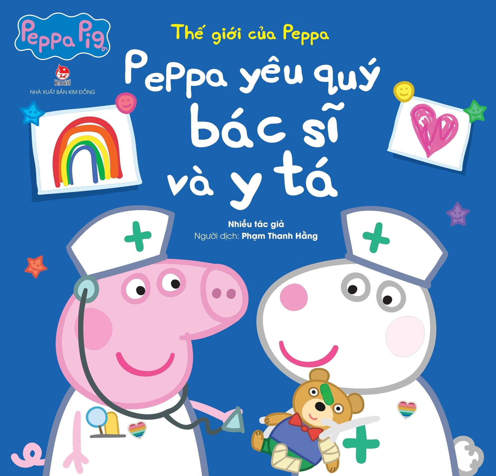 Thế Giới Của Peppa - Peppa Yêu Quý Bác Sĩ Và Y Tá