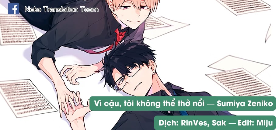 Vì Cậu, Tôi Không Thể Thở Nổi chapter 2