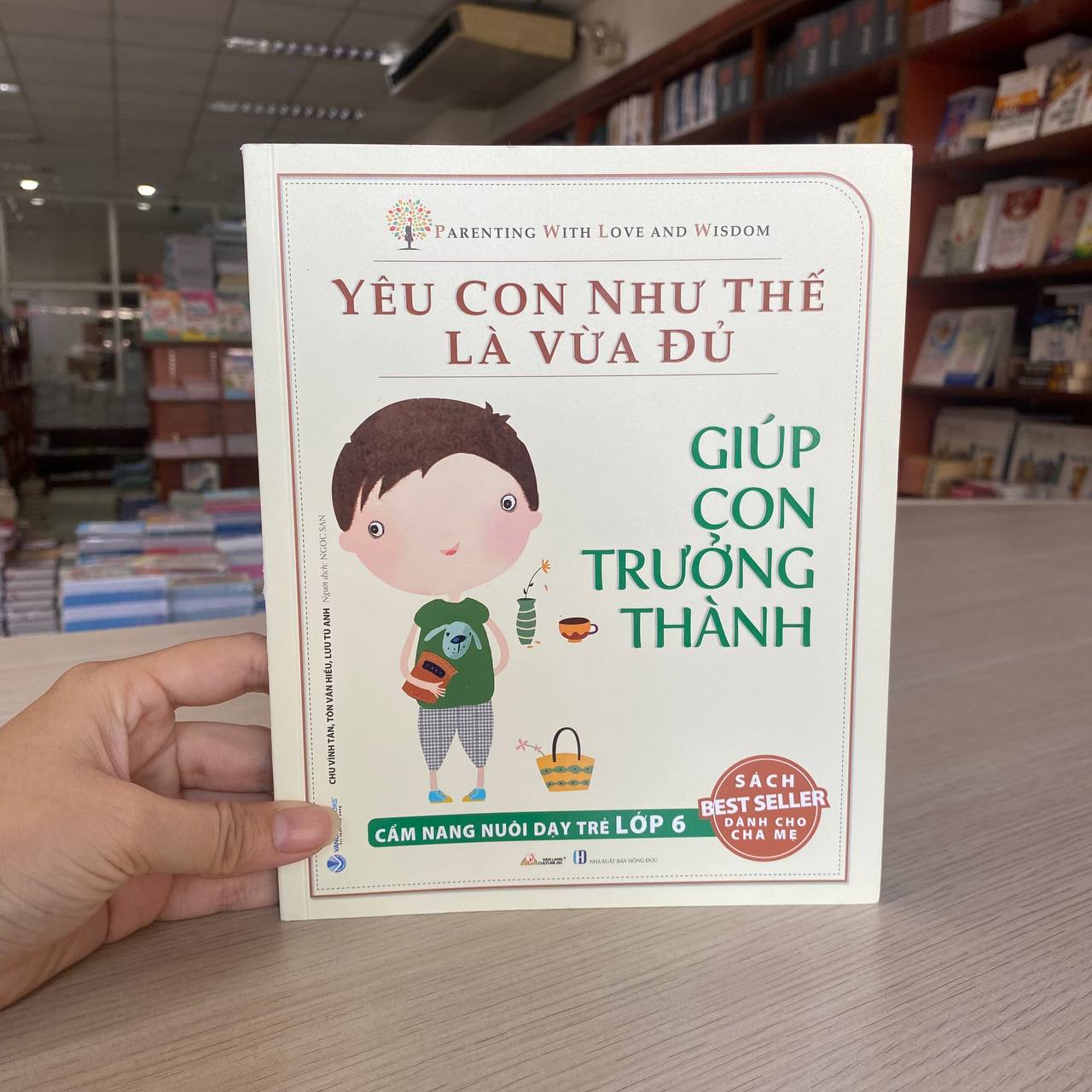 Yêu Con Như Thế Là Vừa Đủ: Giúp Con Trưởng Thành