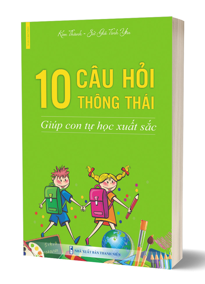 10 CÂU HỎI THÔNG THÁI GIÚP CON TỰ HỌC XUẤT SẮC