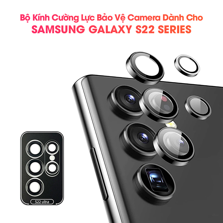 Ống Kính Cường Lực Camera Bảo Vệ Toàn Diện Dành Cho Samsung Galaxy S22 / S22+ / S22 Ultra Bảo Vệ Toàn Bộ Viền Mắt Cam Hàng Chính Hãng - Handtown