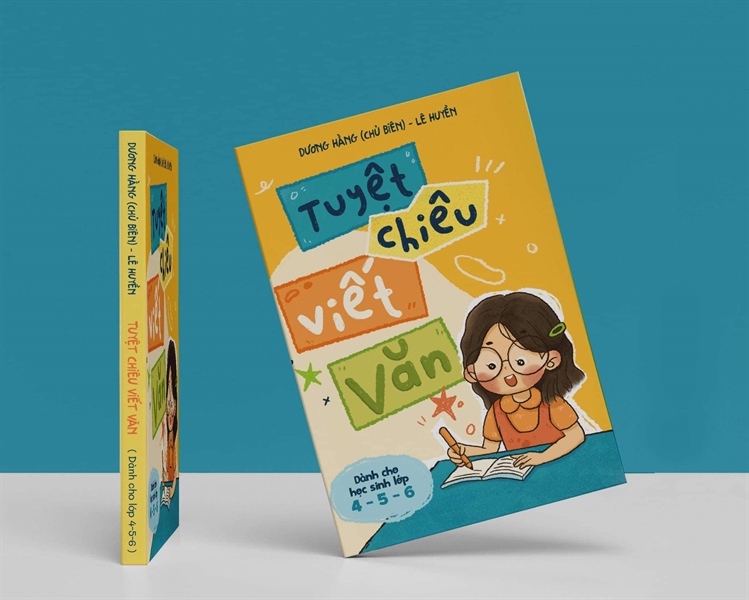 Tuyệt chiêu viết văn - (Dành cho học sinh lớp 4, 5, 6) sách in 4 màu