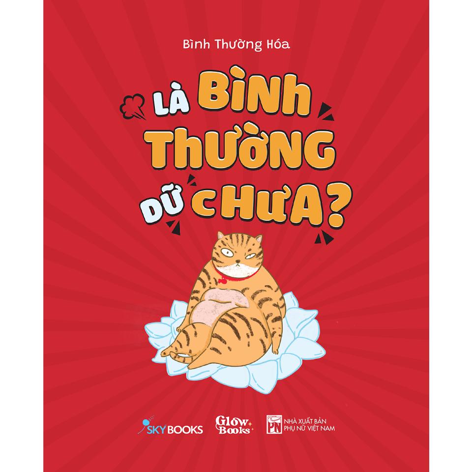 Là Bình Thường Dữ Chưa? - Bản Quyền