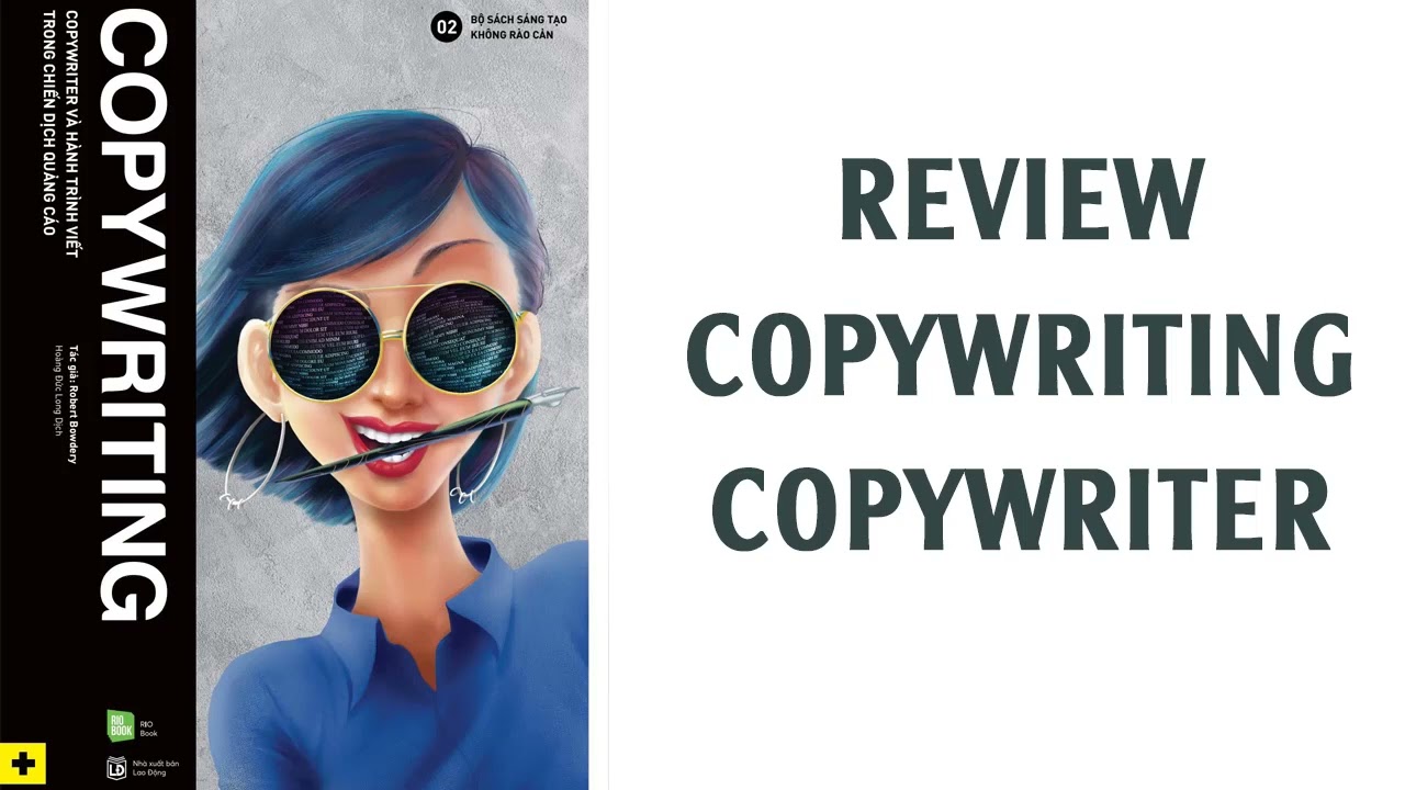 Cuốn Sách Hay Nên Đọc-COPYWRITING - COPYWRITER Và Hành Trình Viết Trong Chiến Dịch Quảng Cáo