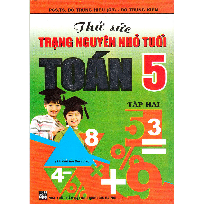 Thử Sức Trạng Nguyên Nhỏ Tuổi Toán 5 ( tập 2)