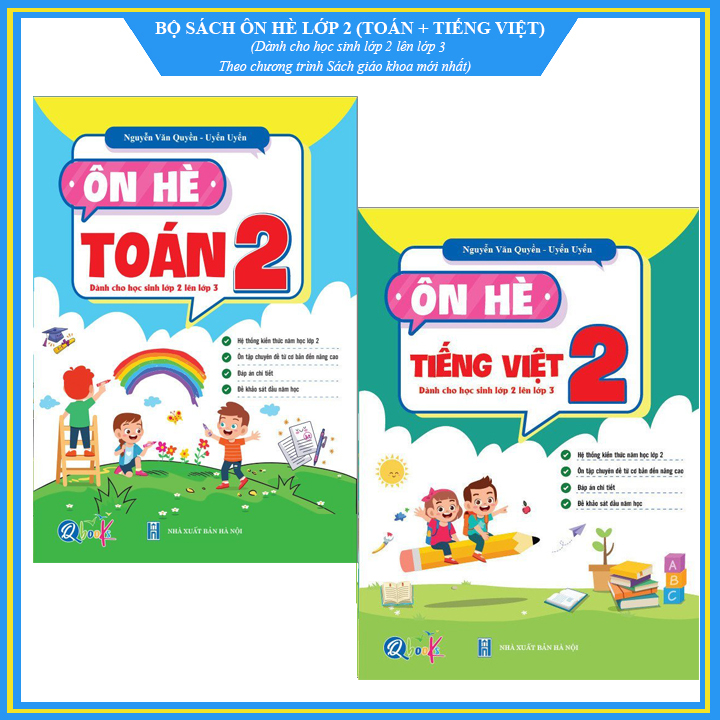 Bộ ÔN HÈ Lớp 2 (Toán + Tiếng Việt) - Dành cho học sinh lớp 2 lên lớp 3 - Theo chương trình SGK mới nhất