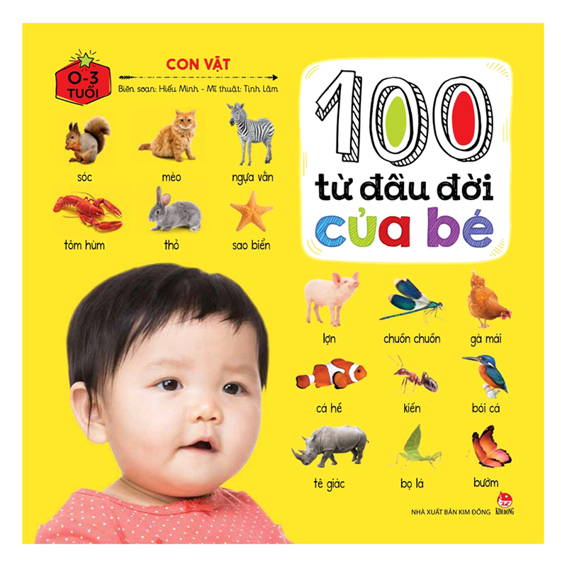 100 Từ Đầu Đời Của Bé: Con Vật (Tái Bản)