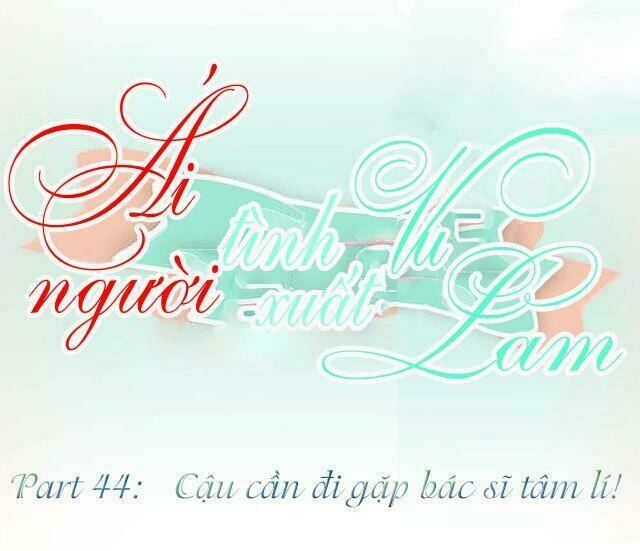 ái người tình xuất vu lam chapter 44 9