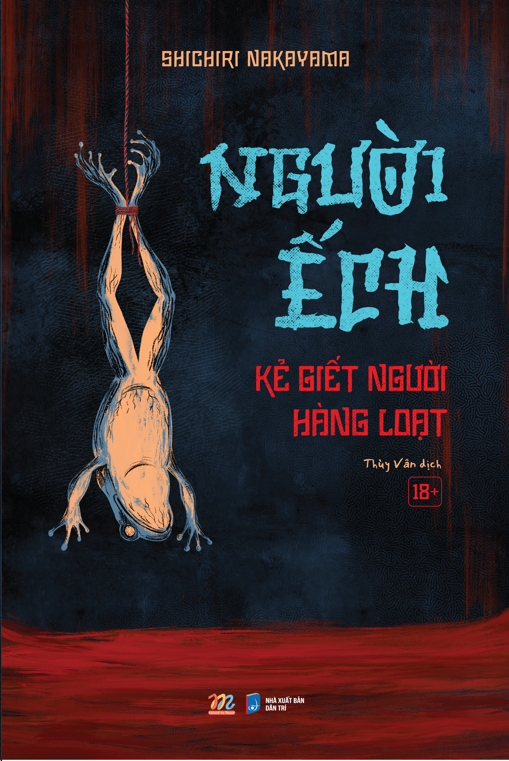 Người Ếch - Kẻ Giết Người Hàng Loạt - Bản Quyền