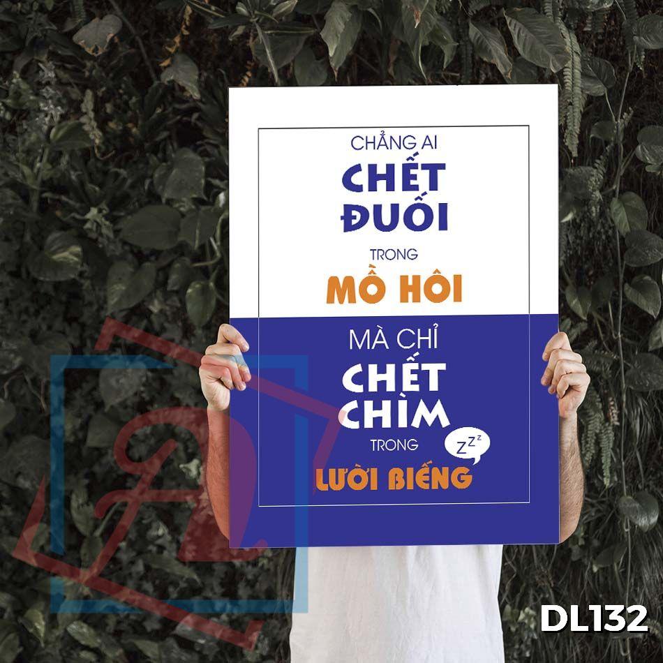 Tranh động lực trang trí văn phòng làm việc - Chẳng ai chết đuối trong mồ hôi mà chỉ chết chìm trong lười biếng - DL132