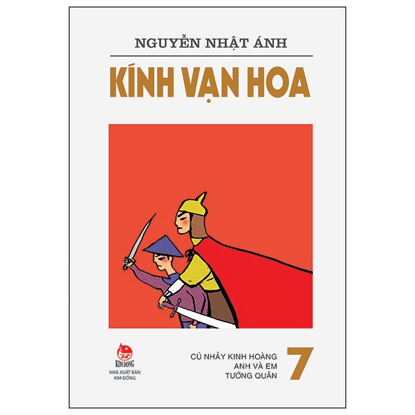 Kính Vạn Hoa - 7 - Cú Nhảy Kinh Hoàng - Anh Và Em - Tướng Quân (Tái Bản 2019)