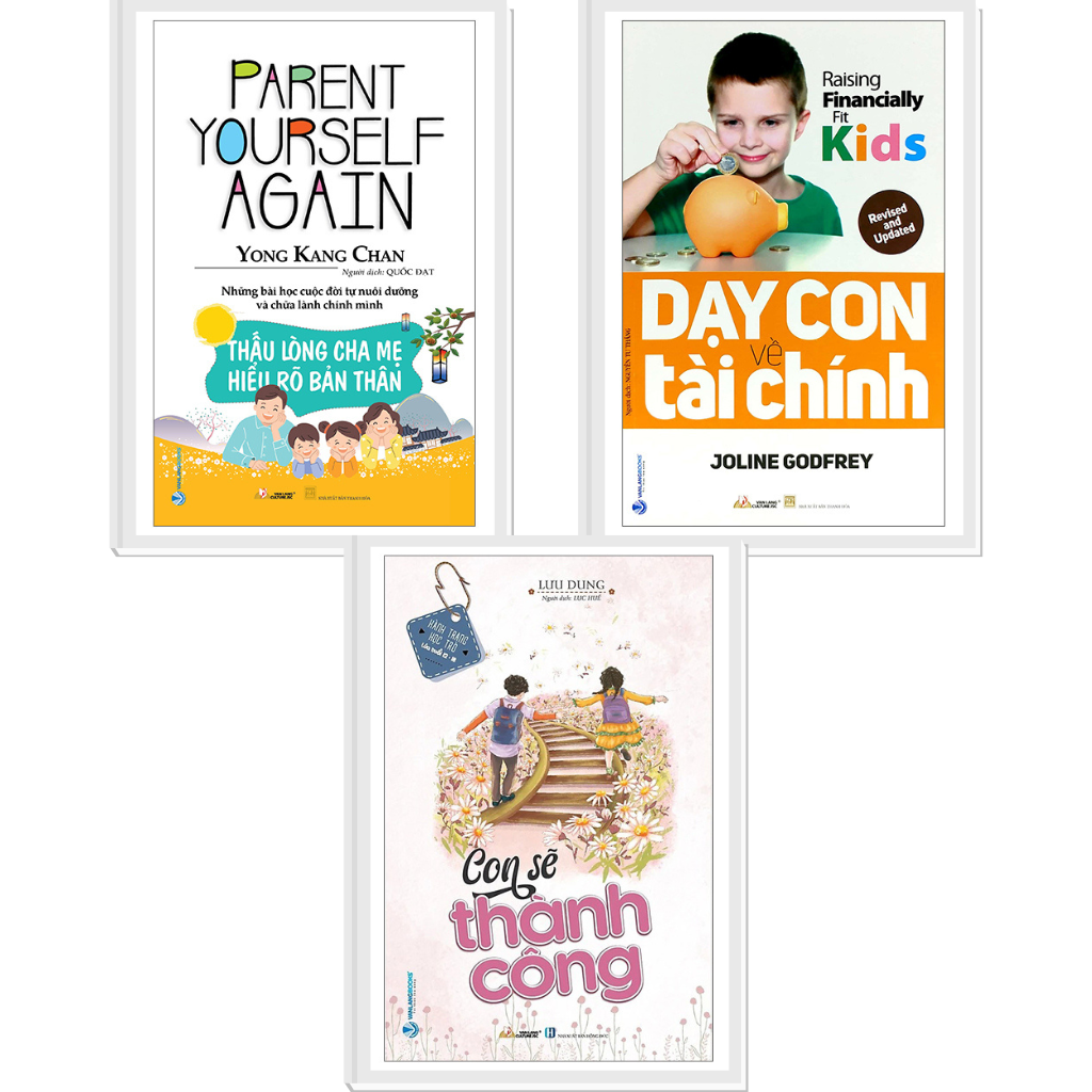 COMBO THẤU LÒNG CHA MẸ - HIỂU RÕ BẢN THÂN + CON SẼ THÀNH CÔNG + DẠY CON VỀ TÀI CHÍNH