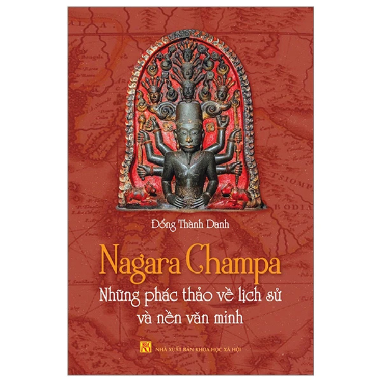 Sách - Nagara Champa - Những phác thảo về lịch sử và nền văn minh