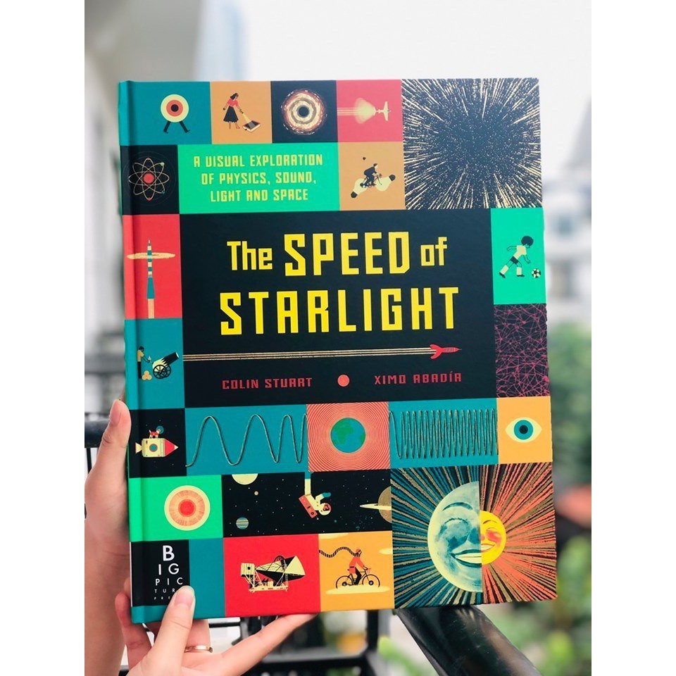 Sách Bản Quyền - The Speed Of Starlight - Một Cuốn Sách Cực Kỳ Hay Ho Cho Bé Khám Phá Về Tốc Độ Của Ánh Sáng, Âm Thanh, Không Gian, Vũ Trụ - Á Châu Books, Bìa Cứng, In Màu