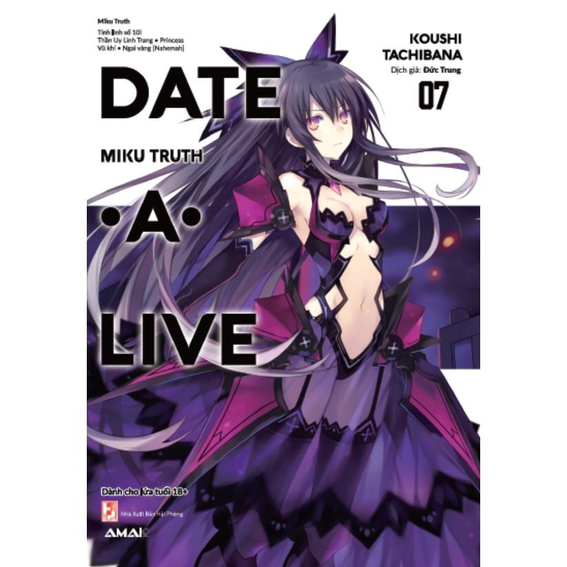 Light Novel Date A Live - Lẻ tập 1 - 14 - AMAK - 1 2 3 4 5 6 7 8 9 10 11 12 13 14