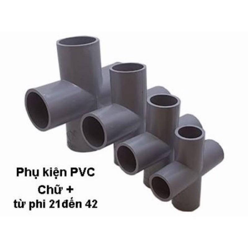 Chữ thập ống 21,27,34,42 PVc