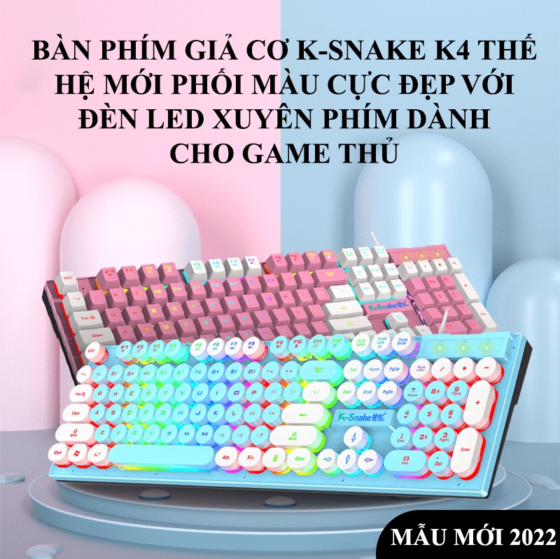 Bàn phím giả cơ K-SNAKE K4 NÚT TRÒN thế hệ mới phối màu cực đẹp với đèn led xuyên phím dành cho game thủ