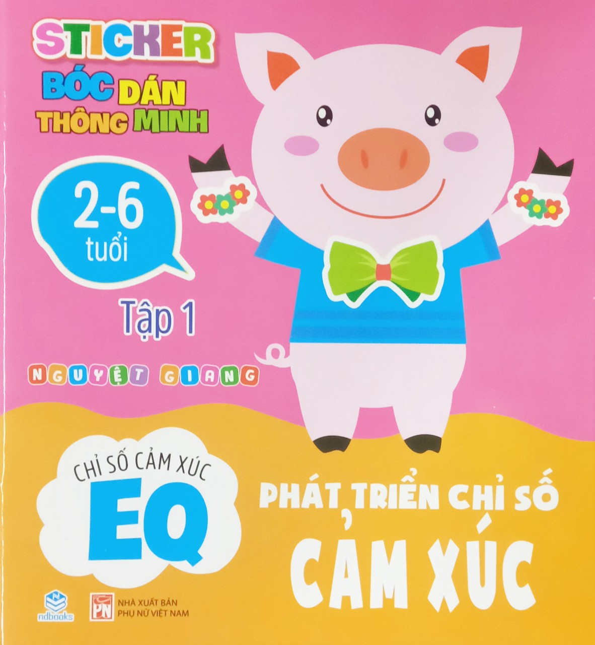 NDB - Sticker bóc dán thông minh 2-6 tuổi - tập 1 - Chỉ số phát triển cảm xúc EQ
