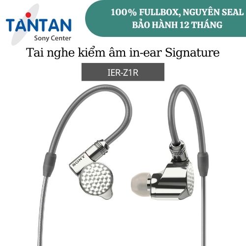 Tai nghe kiểm âm In-ear Sony IER-Z1R “Signature Series" | Hàng chính hãng