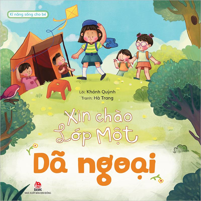 Kim Đồng - Xin chào lớp Một - Dã ngoại