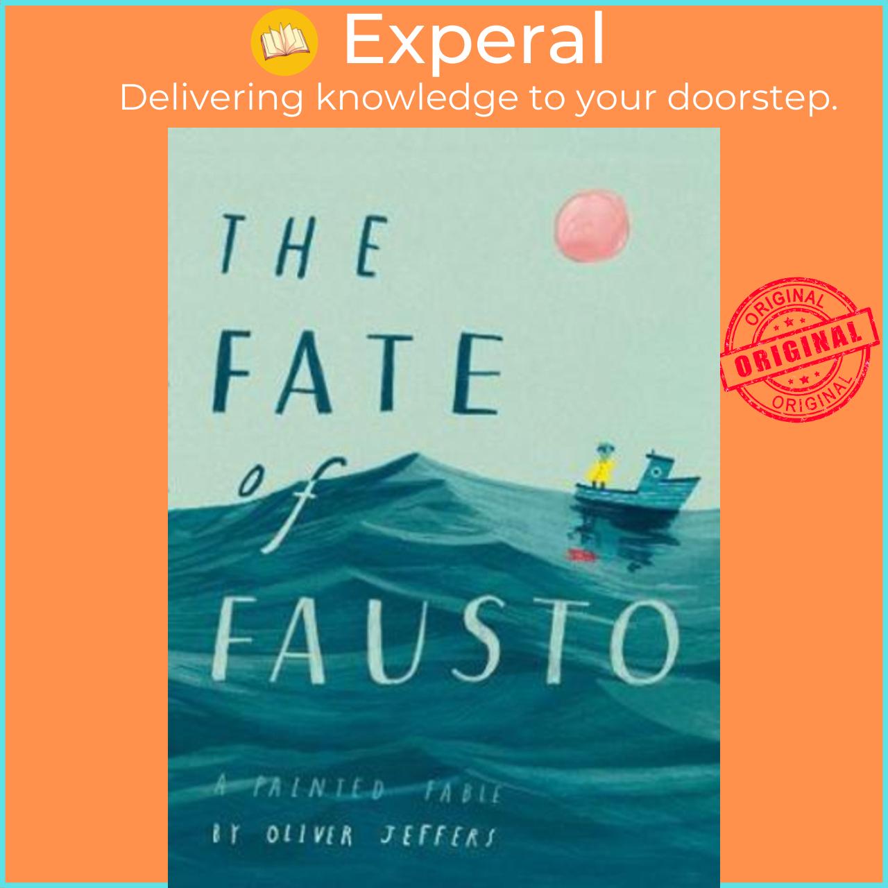 Sách - The Fate of Fausto by Oliver Jeffers (UK edition, paperback)