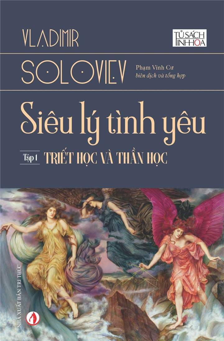 (Bộ 3 Tập) SIÊU LÝ TÌNH YÊU - Vladimir Soloviev (TRIẾT HỌC VÀ THẦN HỌC; TRIẾT HỌC ĐẠO ĐỨC; MỸ HỌC VÀ PHÊ BÌNH VĂN HỌC) - (bìa mềm)