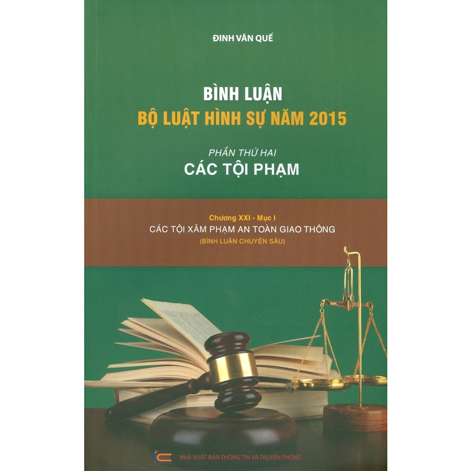 Bình Luận Bộ Luật Hình Sự Năm 2015 - Phần Thứ Hai: Các Tội Phạm - Chương XXI - (Bình Luận Chuyên Sâu)