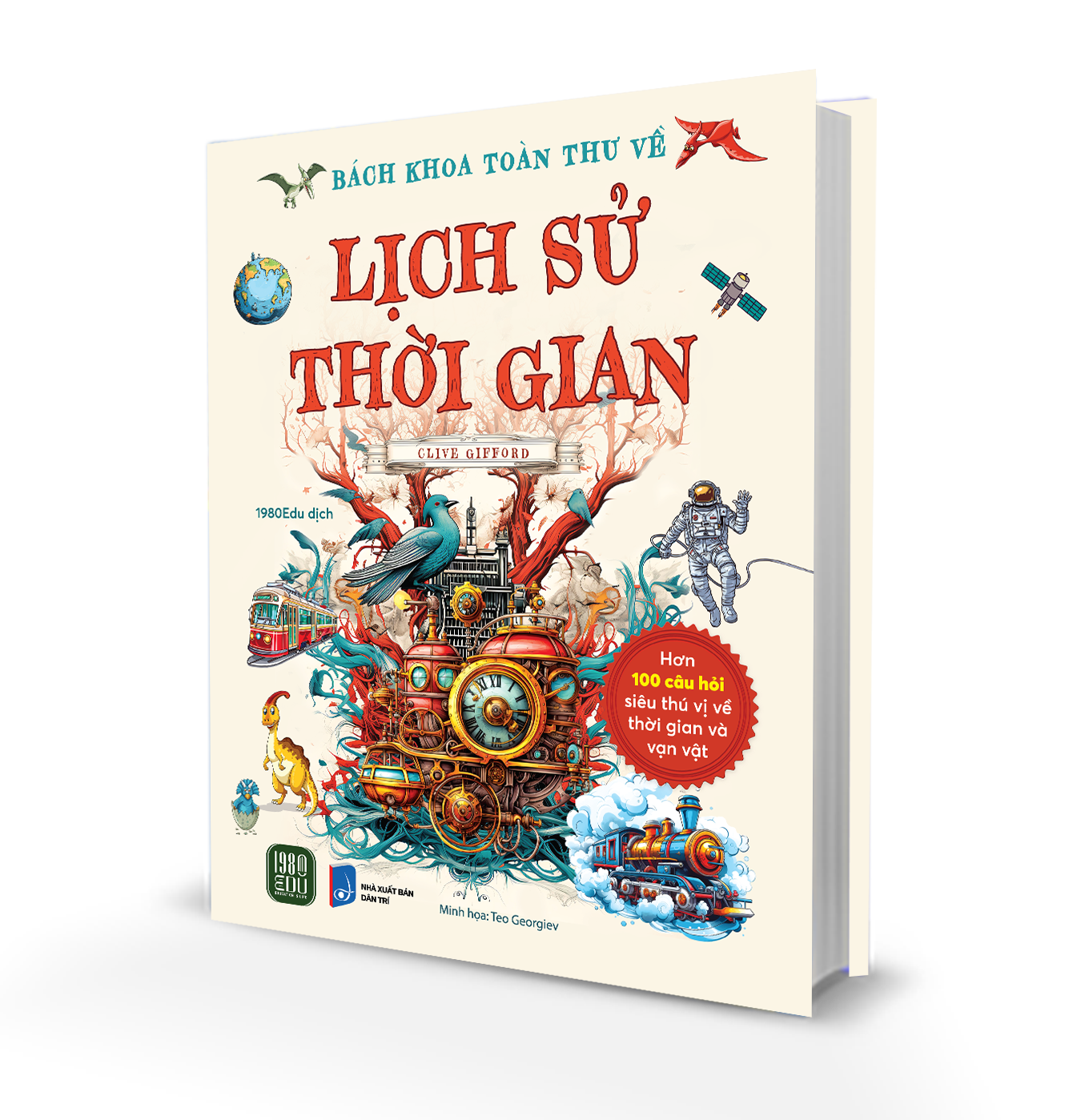Sách - Bách Khoa Toàn Thư Về Lịch Sử Thời Gian - Clive Gifford