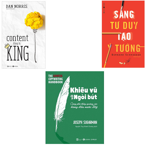 Bộ sách về nghệ thuật viết content và sáng tạo: Content Đúng Là King - Khiêu Vũ Với Ngòi Bút - Sáng Tư Duy Tạo Ý Tưởng