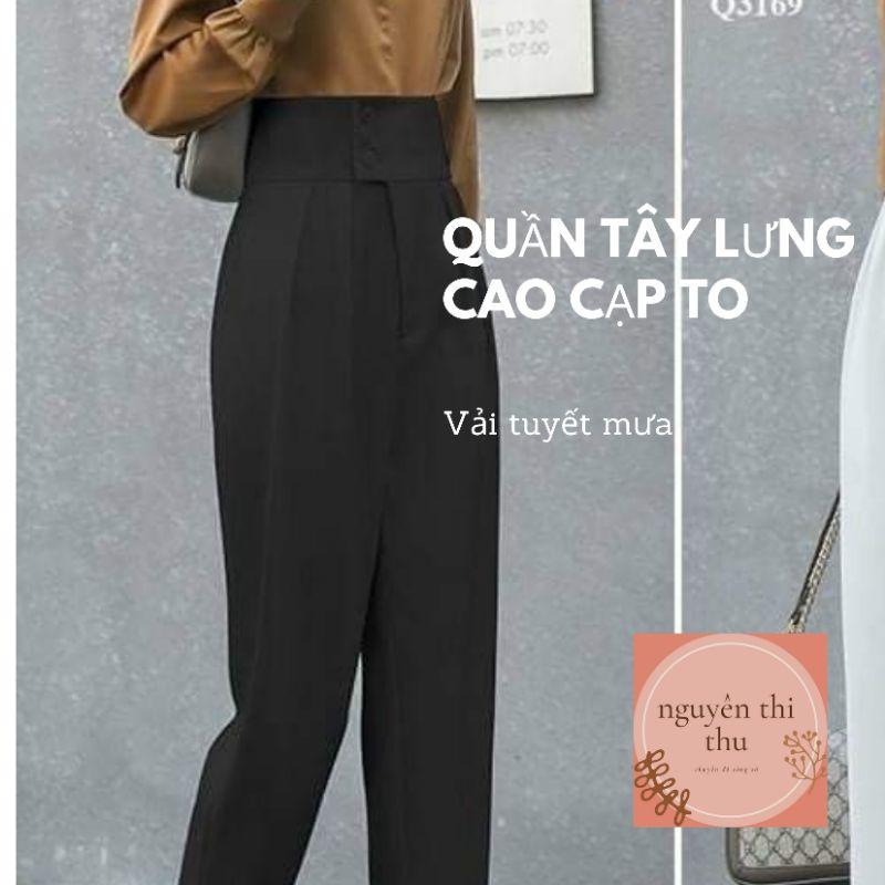 quần tây nữ công sở dáng baggy vải tuyết mưa cạp bản to 3 cúc lưng cao