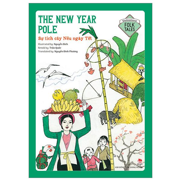 Vietnamese Folklore: The New Year Pole - Sự Tích Cây Nêu Ngày Tết