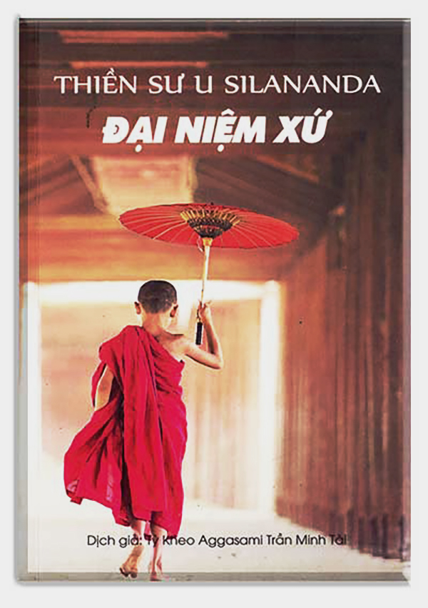 Đại Niệm Xứ -Thiền Sư Sayadaw U. Silananda