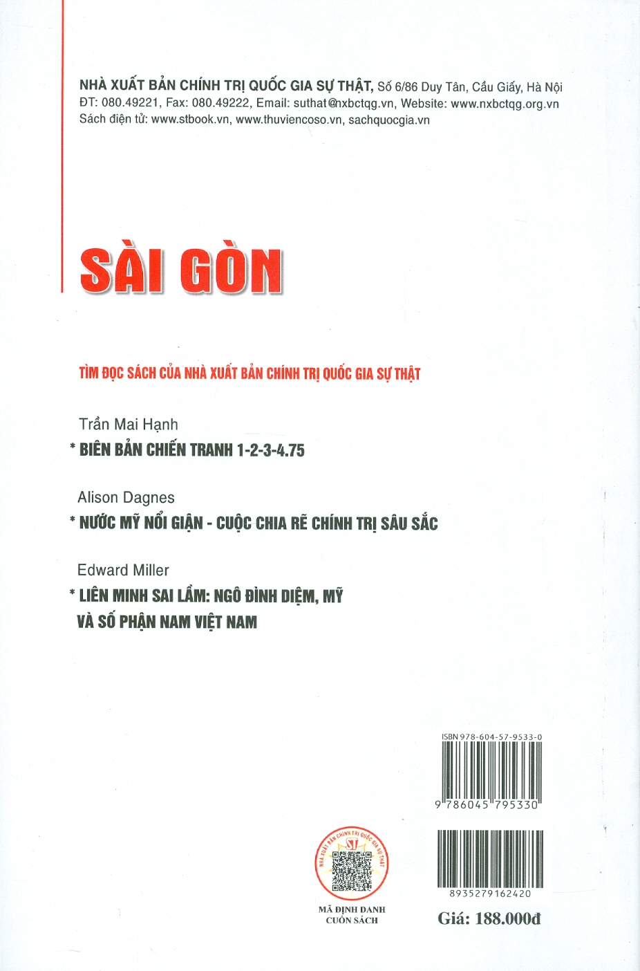 SÀI GÒN - Ralph Pezzullo - Đinh Trọng Minh dịch - Nhà xuất bản Chính Trị Quốc Gia Sự Thật.
