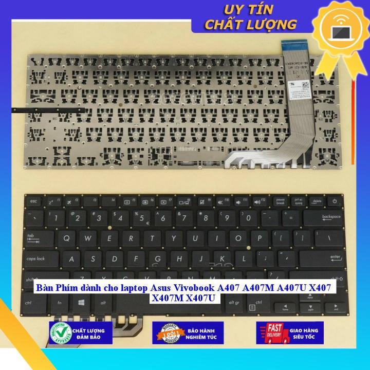 Bàn Phím dùng cho laptop Asus Vivobook A407 A407M A407U X407 X407M X407U - Hàng chính hãng MIKEY1229