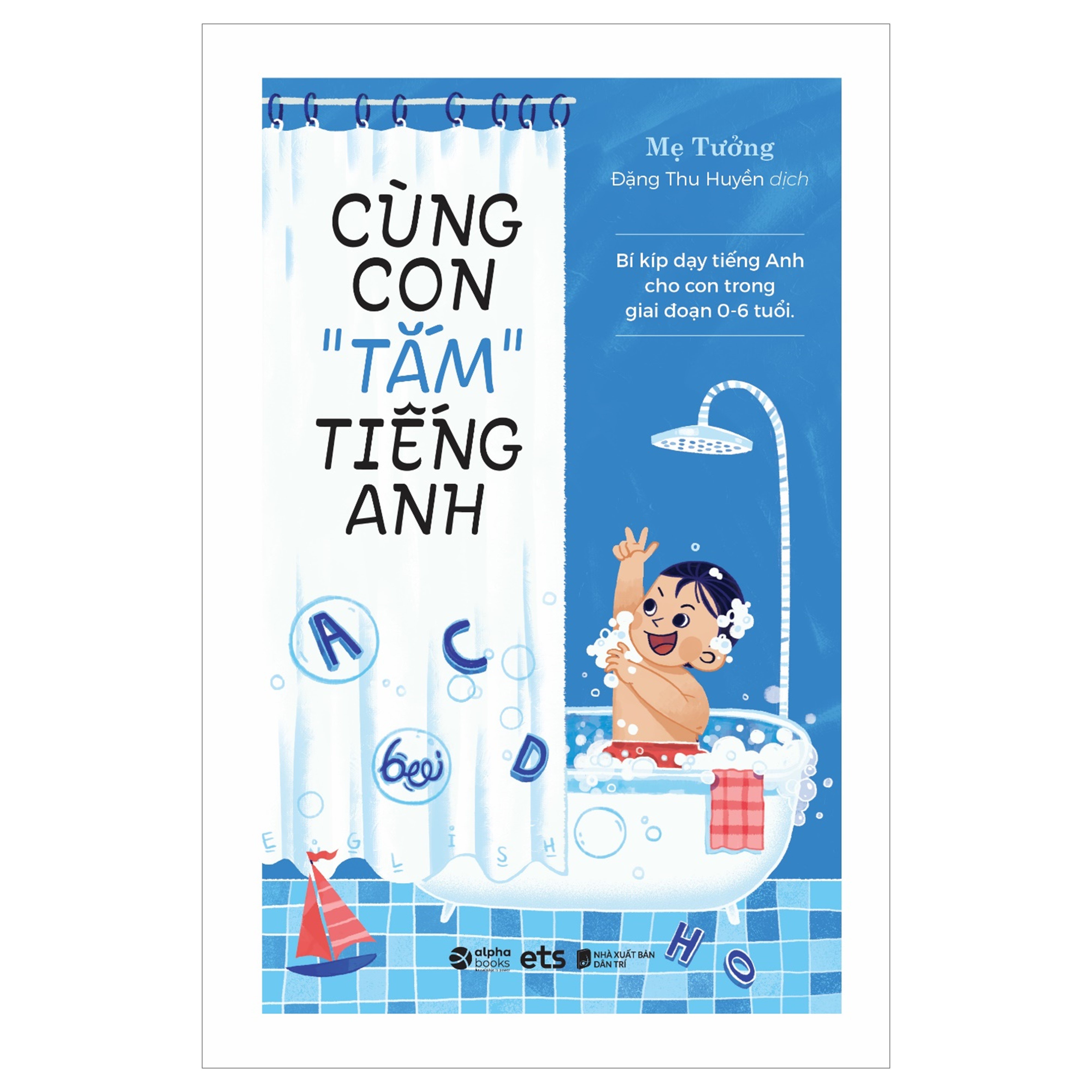 Combo Cùng Con “Tắm” Tiếng Anh + Con Tự Giác Cha Mẹ Yên Tâm 