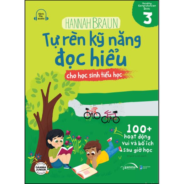 Tự Rèn Kỹ Năng Đọc Hiểu Cho Học Sinh Tiểu Học - Tập 3