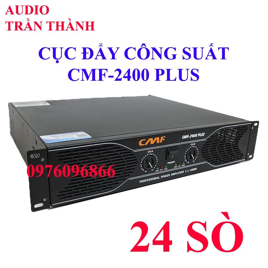 Cục đẩy công suất CMF-2400 plus,24 sò,đánh bass 30,nhập khẩu