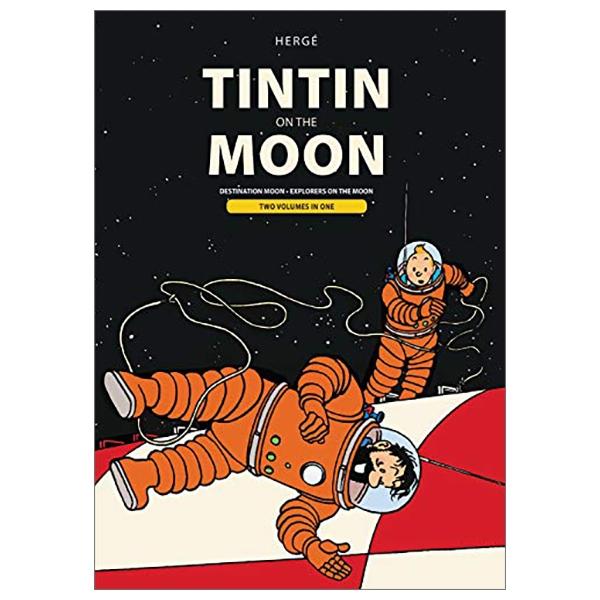 Tintin on the Moon: Destination Moon &amp; Explorers on the Moon (Adventures of Tintin)