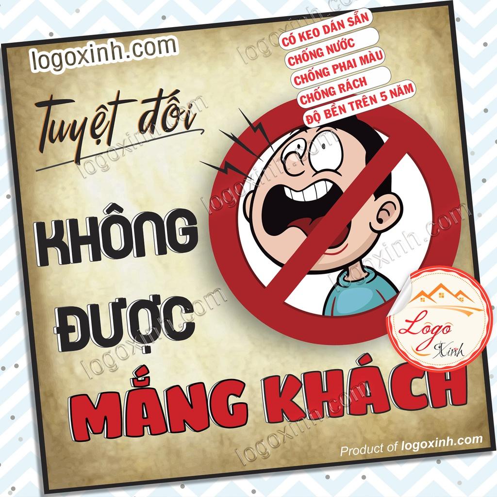 Logo Tem Sticker Không Được Mắng Khách Vui Nhộn Funny Dùng Cho Quầy Quán, Công Ty, Văn Phòng, Shop Online