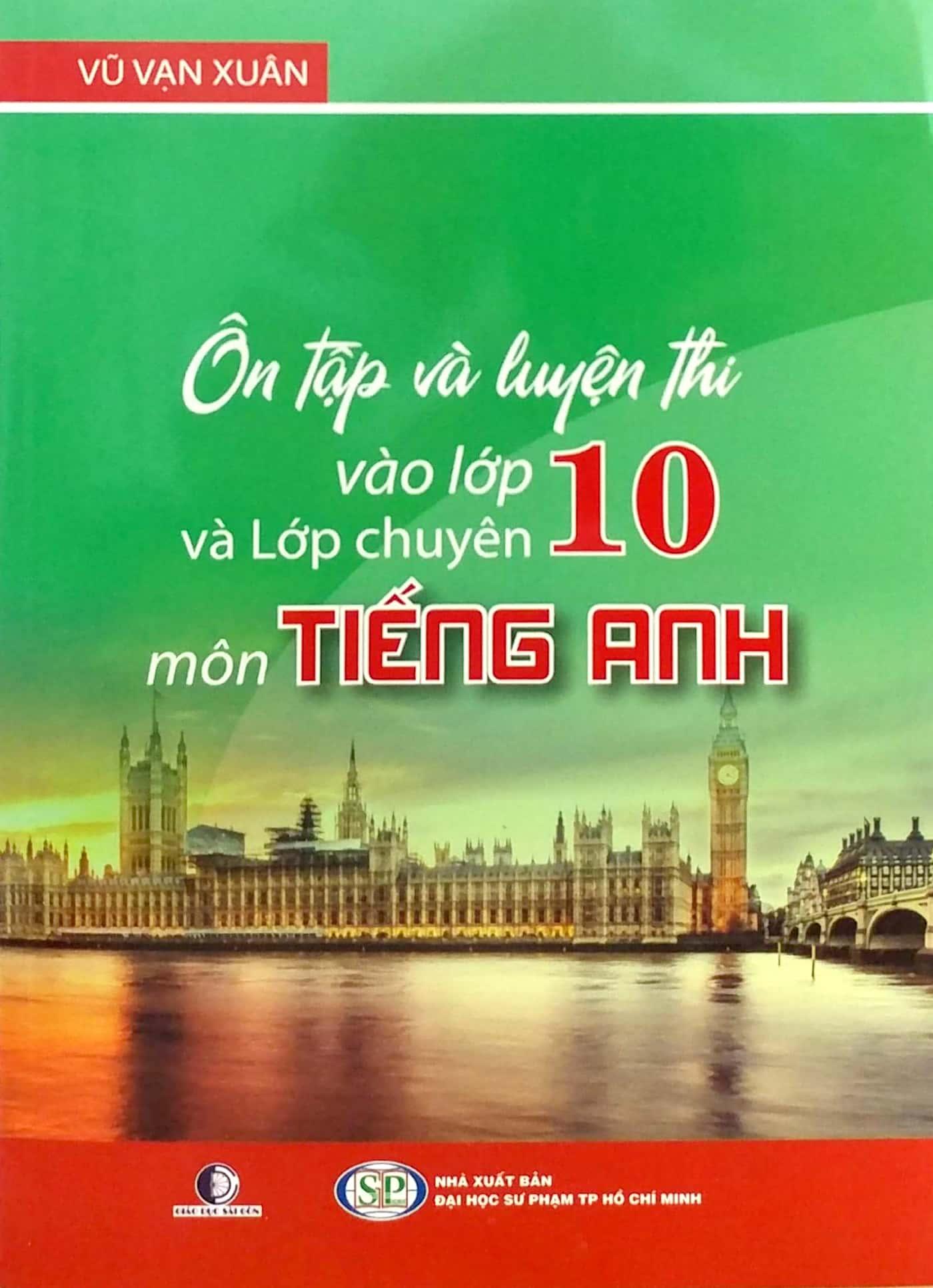 Ôn Tập Và Luyện Thi Vào Lớp 10 Và Lớp Chuyên Môn Tiếng Anh