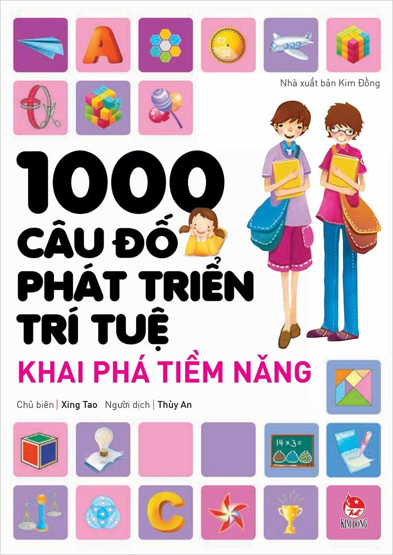 Kim Đồng - 1000 câu đố phát triển trí tuệ - Khai phá tiềm năng