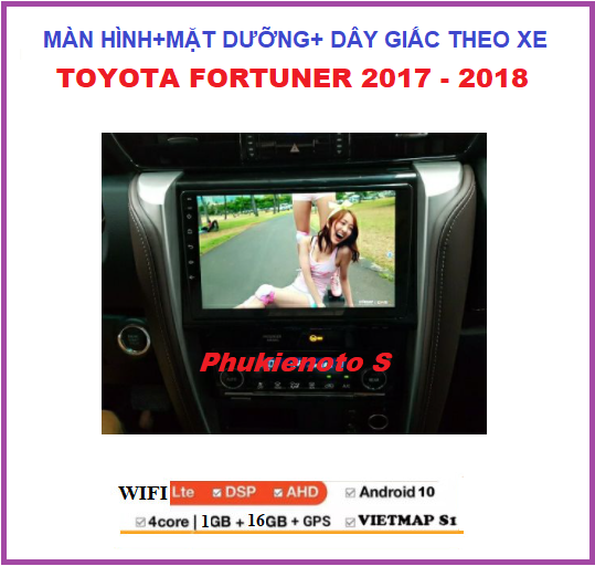 COMBO Màn hình ô tô dvd android và mặt dưỡng theo xe TOYOTA FORTUNER 2017-2018,màn đa chức năng chuyên chế,độ cho ÔTO