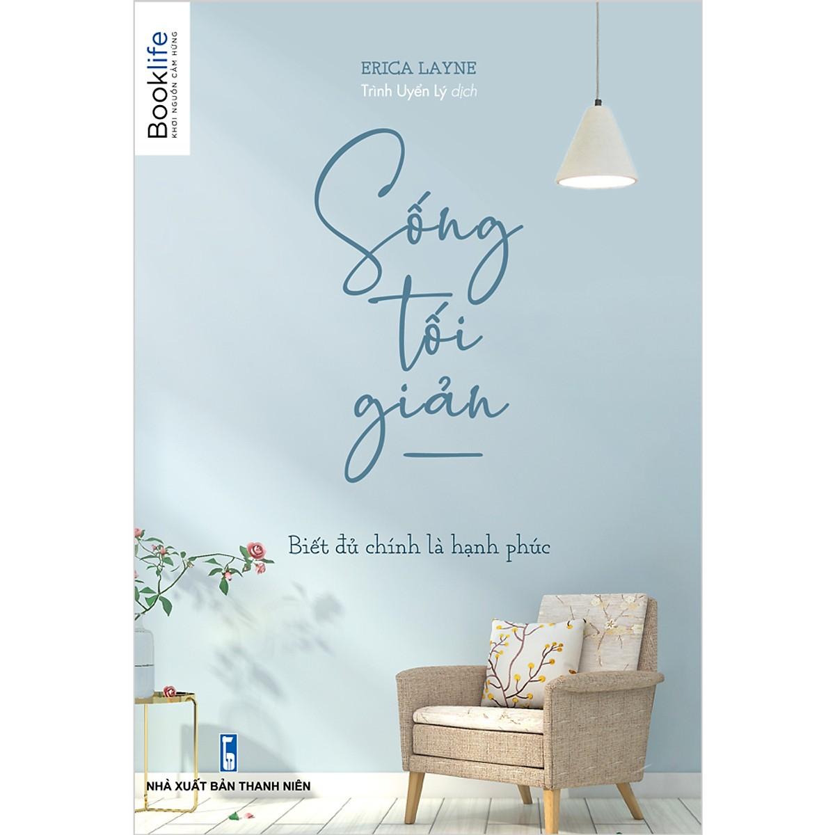 Combo 2 Cuốn Văn Học Hay : Nghĩ Đơn Giản Cho Đời Bình An + Sống Tối Giản / BooksetMK