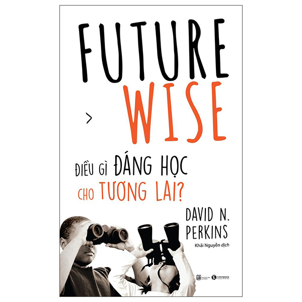 Hình ảnh Future Wise: Điều Gì Đáng Học Cho Tương Lai