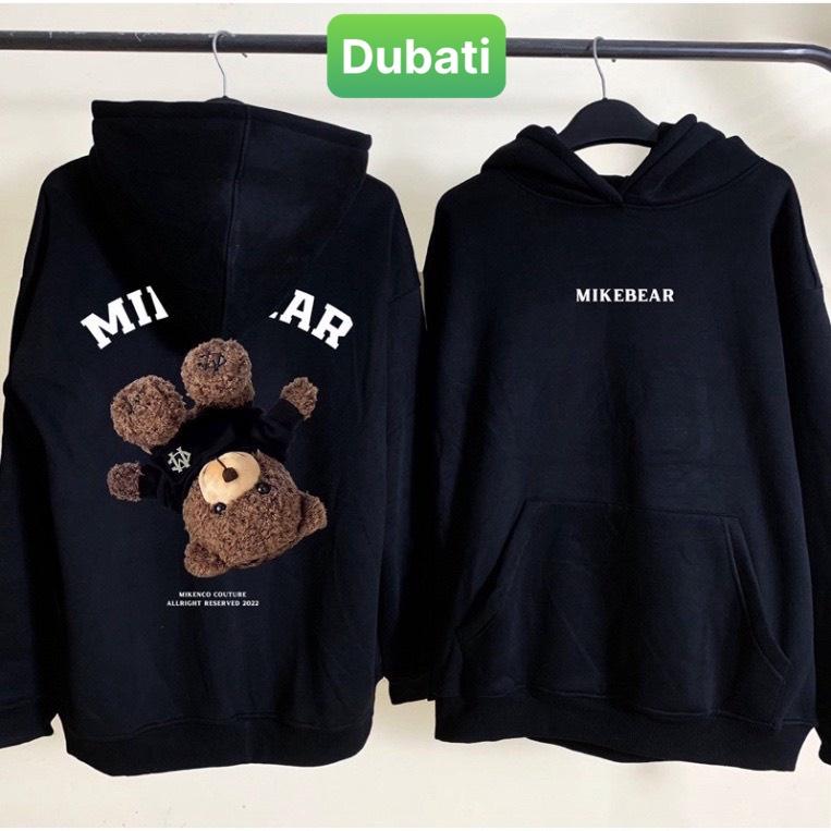 ÁO KHOÁC HOODIE NAM NỮ CON GẤU NGƯỢC MIKEBEAR CHẤT NỈ DÀY PHOM FROM RỘNG CHỐNG LẠNH NẮNG, NÓNG ĐÔNG HÈ SANG CHẢNH-DUBATI