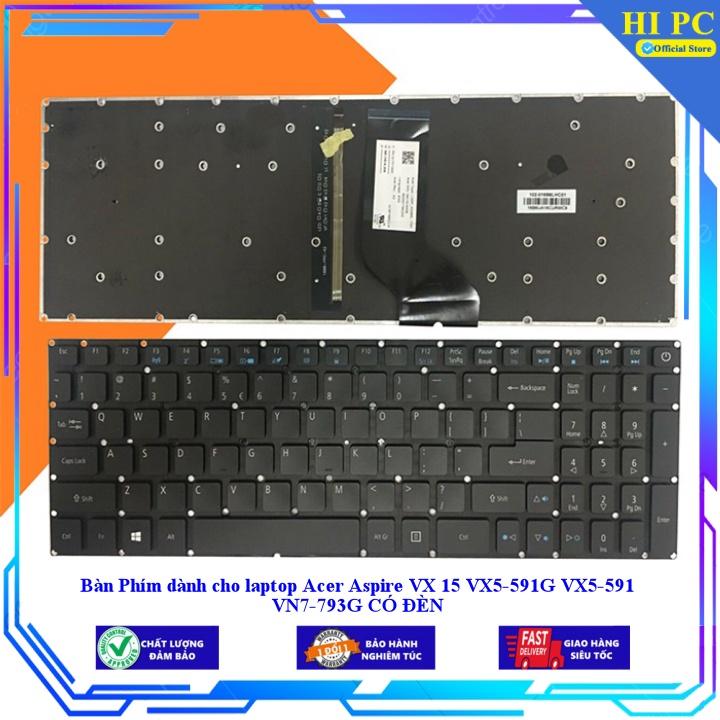 Bàn Phím dành cho laptop Acer Aspire VX 15 VX5-591G VX5-591 VN7-793G CÓ ĐÈN - Hàng Nhập Khẩu