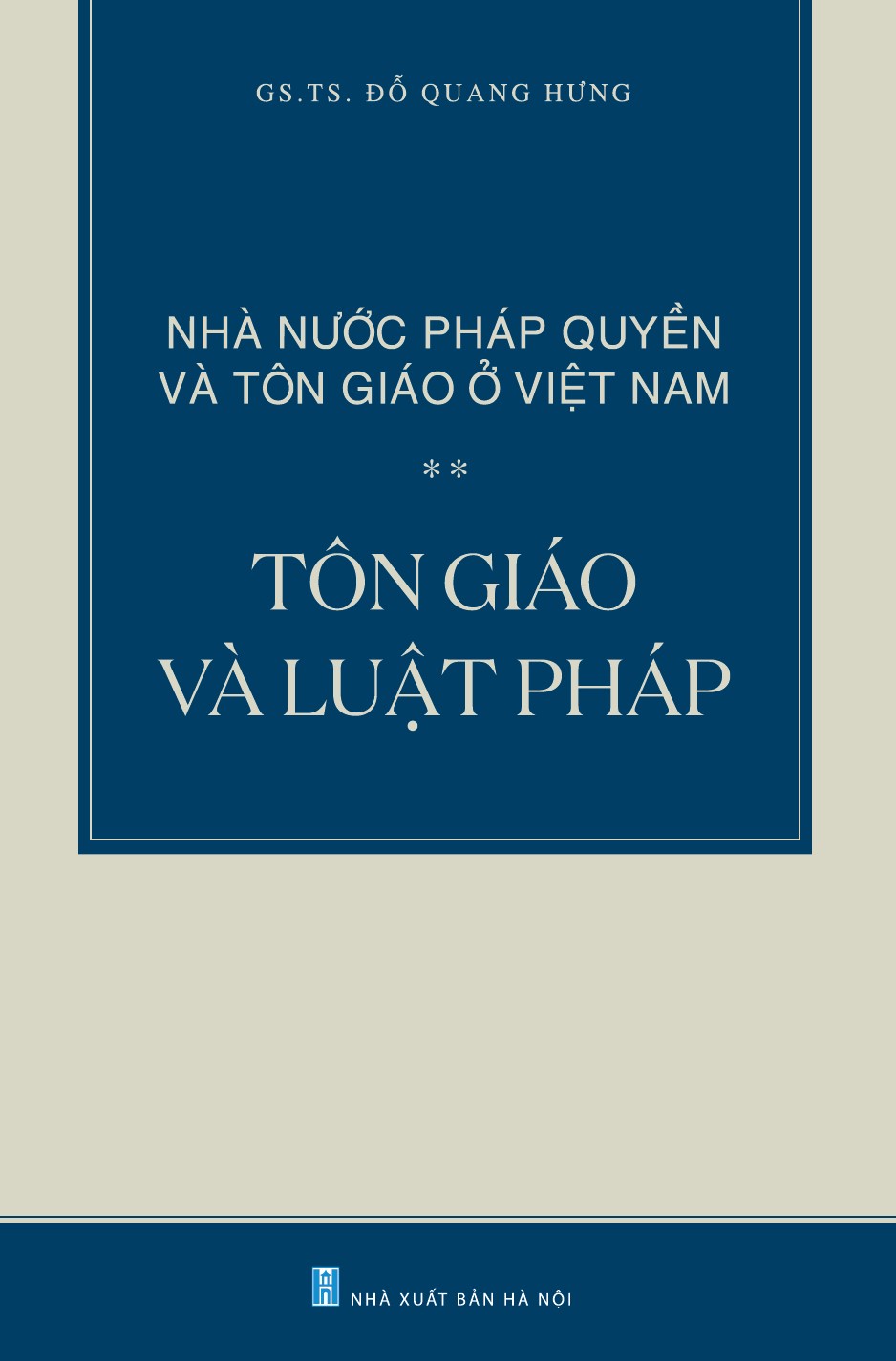 Boxes NHÀ NƯỚC PHÁP QUYỀN VÀ TÔN GIÁO Ở VIỆT NAM (3 Quyển/Boxes): Tôn Giáo Và Xã Hội; Tôn Giáo Và Luật Pháp; Tôn Giáo Và Nhà Nước