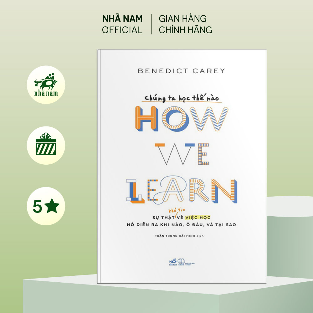 Sách - Chúng ta học thế nào - How we learn - Nhã Nam Official