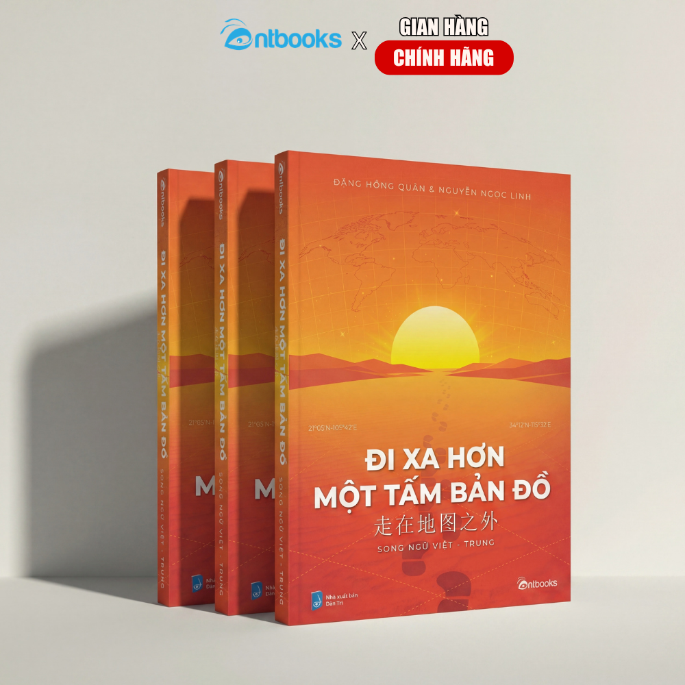 Sách - Đi xa hơn một tấm bản đồ (Phiên bản song ngữ Việt - Trung) - Xuất Bản Chính Hãng