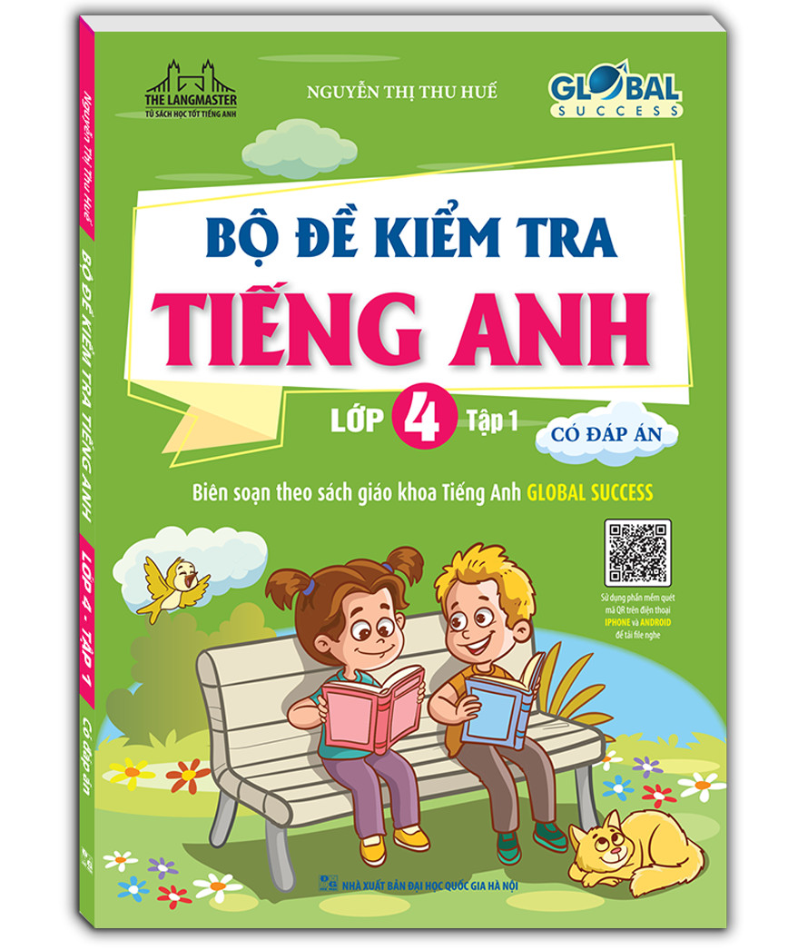 GLOBAL SUCCESS - Bộ đề kiểm tra tiếng Anh lớp 4 tập 1 - Có đáp án